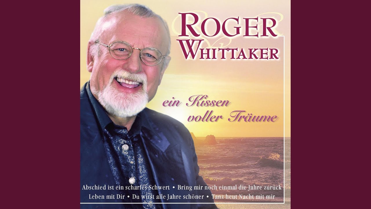 Roger Whittaker Ein Kissen Voller Träume