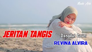 REVINA ALVIRA COVER DANGDUT TERBARU 2024 | JERITAN TANGIS ( lirik lagu )