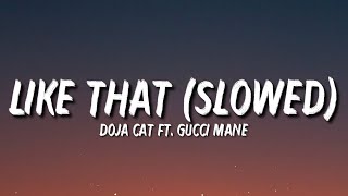 Doja Cat- Like That Sloweds ft. Gucci Mane Tiktok Song