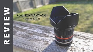 Samyang/Rokinon 12mm F/2 NCS Review and Sample Photos - BEST ULTRA WIDE ANGLE LENS?! Samyang/Rokinon 12mm F/2 NCS Review and Sample Photos - BEST ULTRA WIDE ANGLE LENS?!