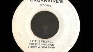 Video thumbnail of "Charlie Organair - Little Village - Organaire's Records"