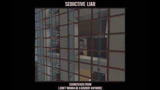 Seductive Liar