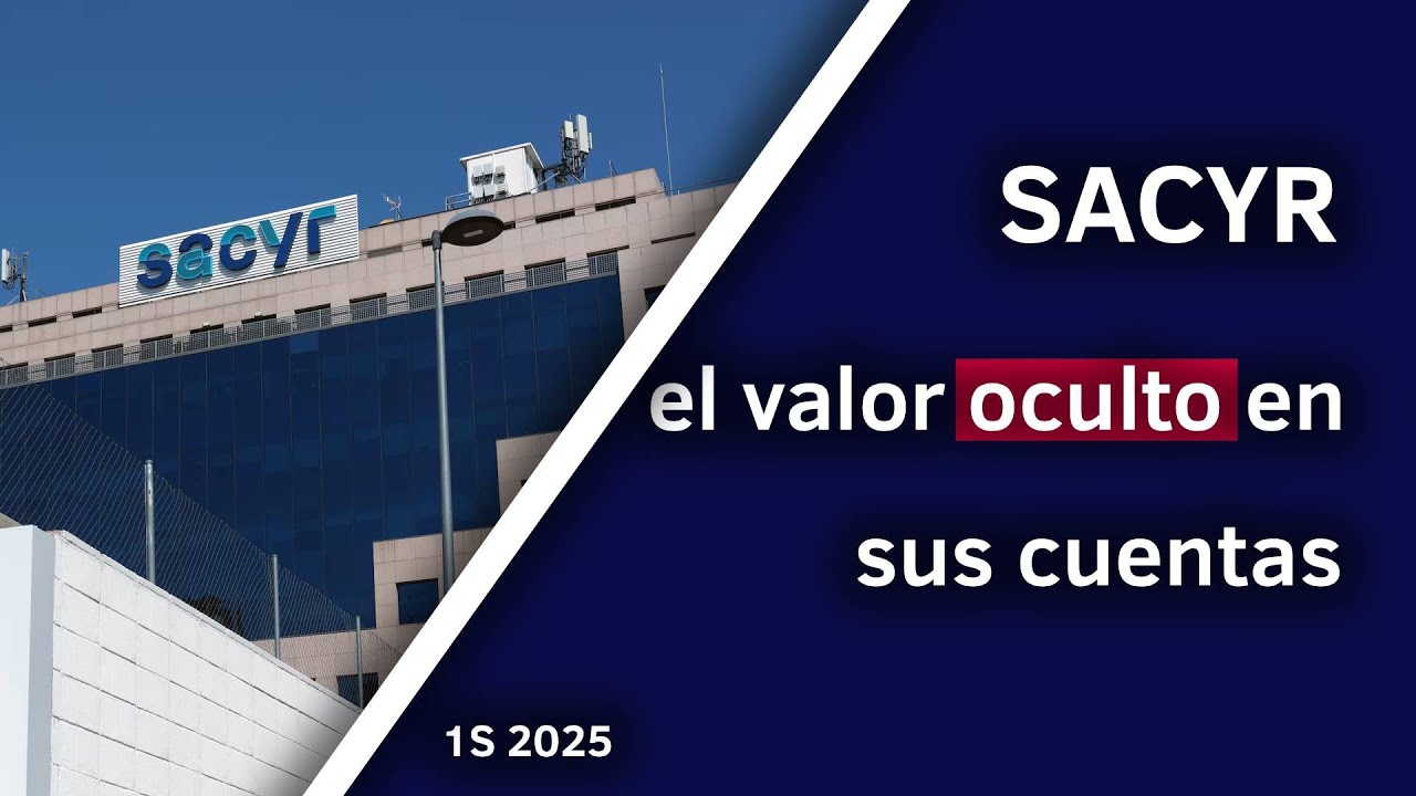 SACYR: Análisis de Resultados 1S 2025 ¿Es la gran oportunidad del IBEX 35?