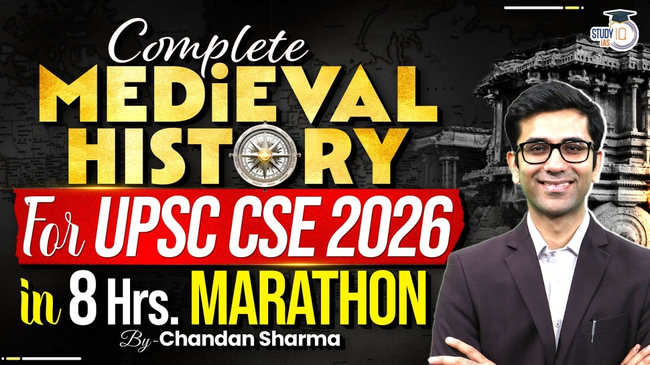 Complete Medieval History in 8 hours | UPSC CSE 2026 | by Chandan Sir | StudyIQ UPSC CSE