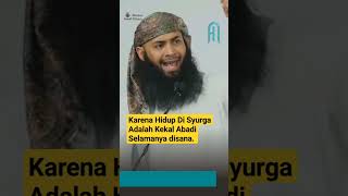 Karena Hidup Di Syurga Adalah Kekal Abadi Selamanya disana. || Ustadz Syafiq Riza Basalamah