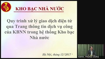Video Tập huấn dịch vụ công trực tuyến Kho bạc Nhà nước