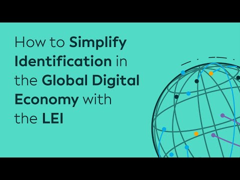 How to Simplify Identification in the Global Digital Economy with the LEI