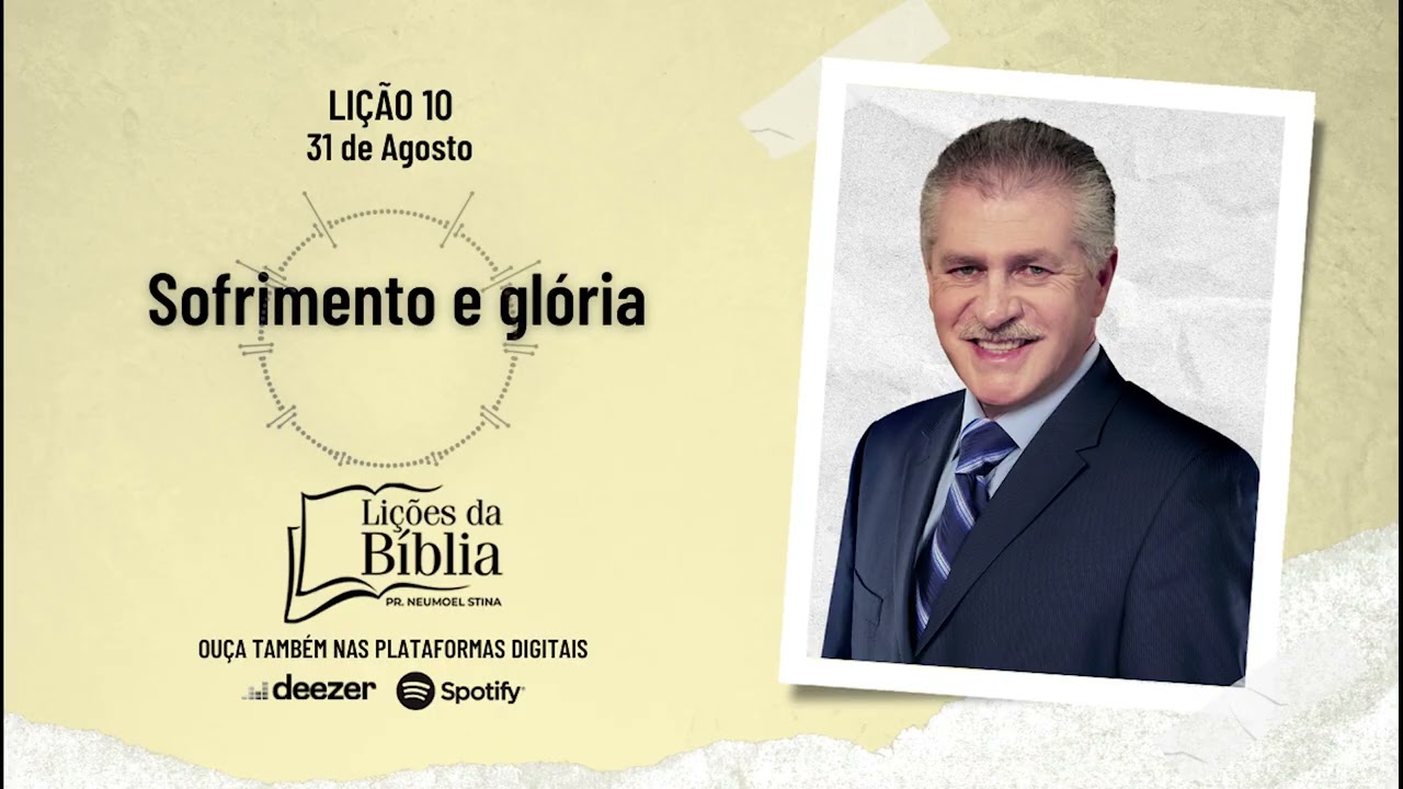 Sofrimento e Glória - Segunda,  31 de Agosto | Lições da Bíblia Com Pr Stina