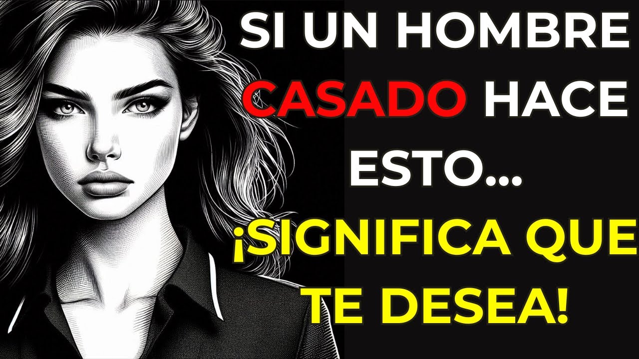 Señales de que un hombre CASADO está ATRAÍDO por ti | ESTOICISMO
