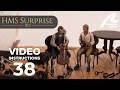 HMS Surprise 1:48 scale - Assembly INSTRUCTIONS Video 38 - Artesania Latina ref. #22906