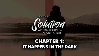 Not The Solution | Chapter 1: It Happens In The Dark Details