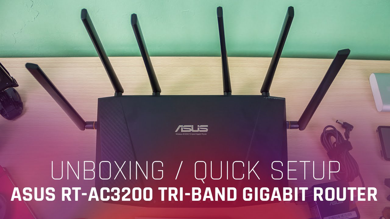 Atlas Vær sød at lade være cigaret Unboxing and Quick Setup ASUS RT-AC3200 - Tri-band Gigabit Router - YouTube