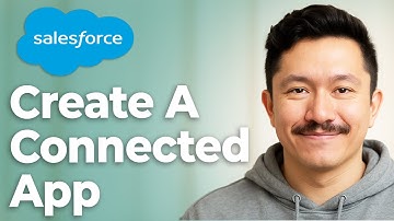 How To Create A Connected App In Salesforce What Is A Connected App [2025 Guide]