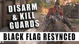 How to disarm and kill guards in Assassins Creed Black Flag Resynced