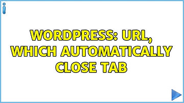 Wordpress: URL, which automatically close tab