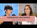 Creencias limitantes qu son y cmo me afectan