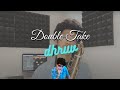 Double take  dhruv saxophone cover by wan zariff