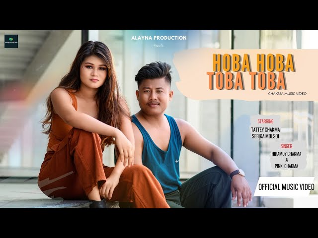 HOBA HOBA TOBA TOBA | FULL OFFICIAL NEW CHAKMA MUSIC VIDEO 2023| TATTEY u0026 SEBIKA| HD 4K| GOVIND class=