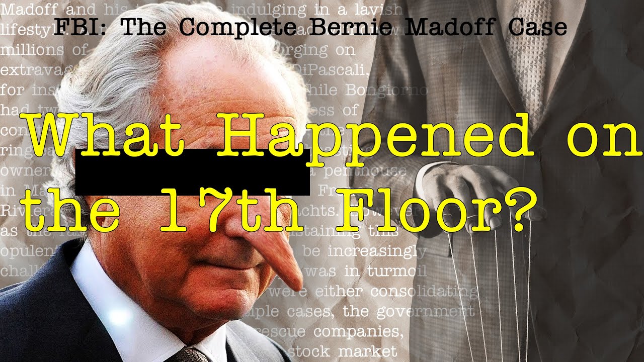What Happened On The 17th Floor Bernie Madoff Ponzi Scheme Doentary You
