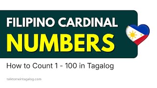 How to Count 1-100 in TAGALOG: Filipino Cardinal Numbers | Learn Tagalog for Beginners How to Count 1-100 in TAGALOG: Filipino Cardinal Numbers | Learn Tagalog for Beginners