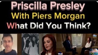 Priscilla Presley with Piers Morgan interview - What Did You Think 