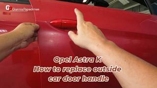 Opel Astra k How to replace outside car door handle