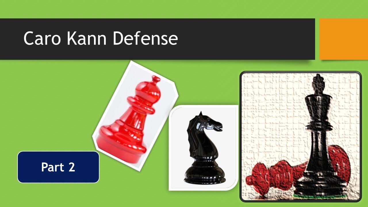 Chess Tutorial Caro Kann Defense Part 2 YouTube chess-tutorial-caro-kann-defense-part-2-youtube