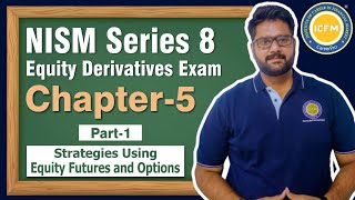 Free Stock Market Course|Ch-5 Futures & Options Strategies |NISM- Series 8 Equity Derivatives | ICFM