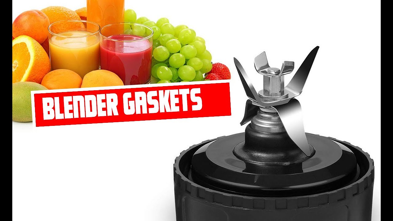 Blender Gaskets What They Are And Why They re Essential For Your 