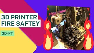 3D Printer Fire Safety @3DPT