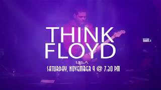 Think Floyd Usa - Sat. Nov. 9 At 730 Pm