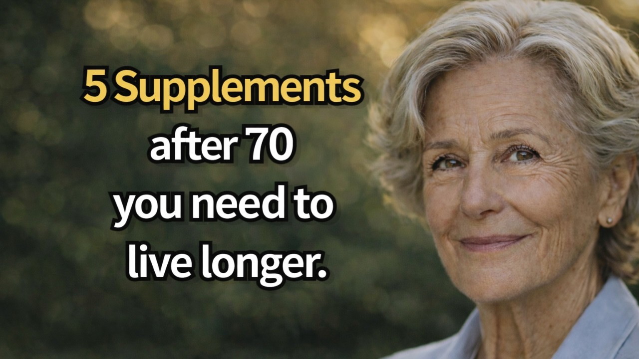 The Top 5 Supplements You Should Take After 70 To Live Longer | Elderly Wisdom