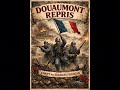 Douaumont Repris 1916 (Douaumont Reclaimed)