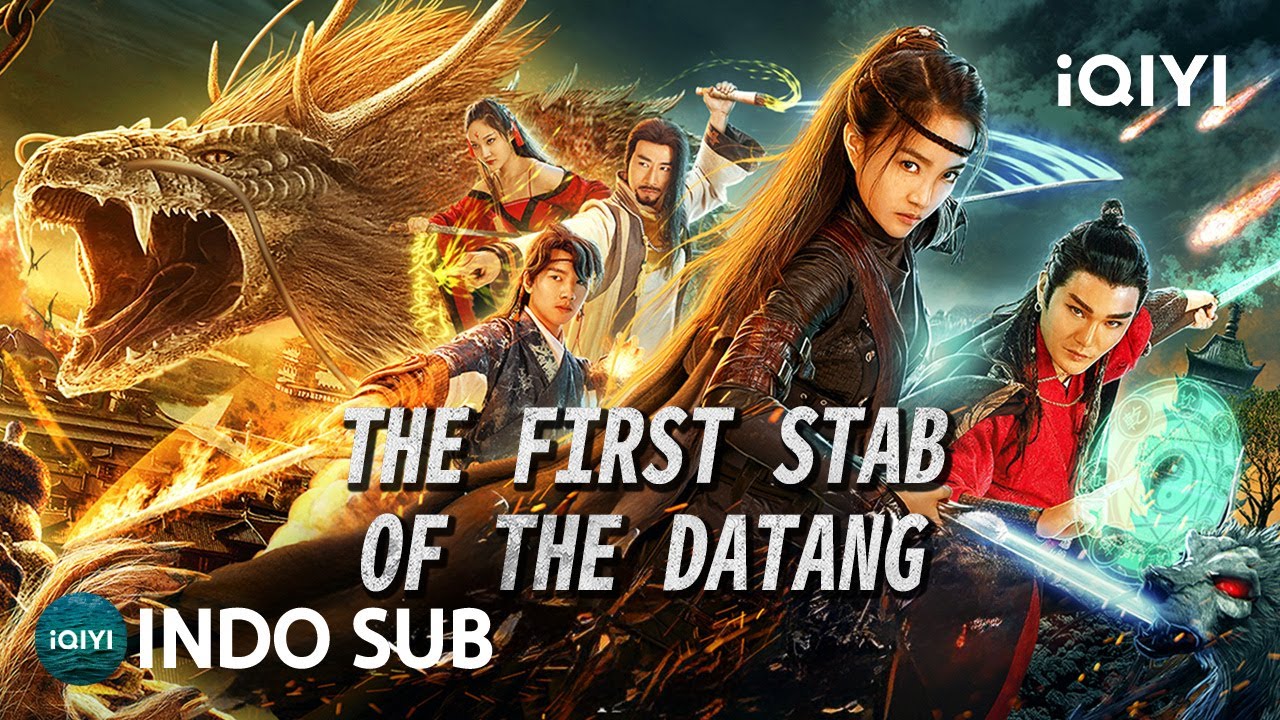 【INDO SUB】The First Stab of The Datang | Wuxia/Misteri/Balas Dendam | iQIYI Film Tiongkok