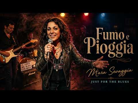 Video Mara Selvaggia – Fumo e Pioggia | Blues Italiano con Voce Femminile Roca