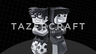 O fim do Tazercraft?