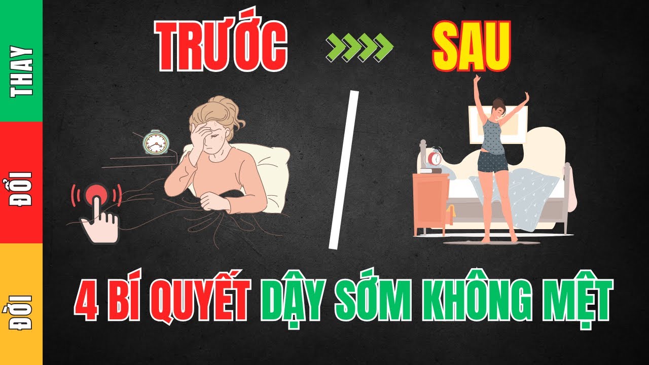 Làm thế nào để ngừng cảm thấy MỆT MỎI khi thức dậy vào mỗi buổi sáng - Hãy áp dụng 4 hành động này