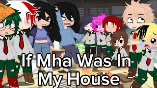 If Mha Was In My House 1/?
