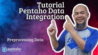 Tutorial Pentaho Data Integration/Kettle (simple data preprocessing)