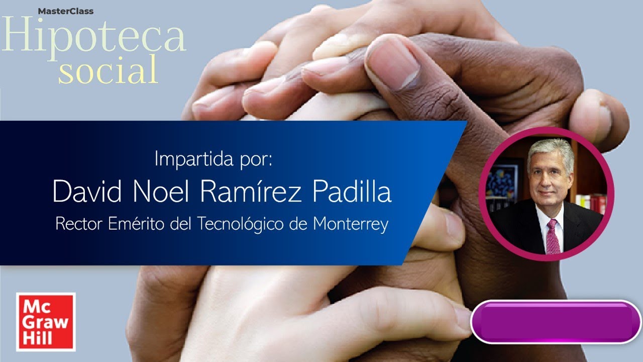 McGraw Hill: MasterClass Hipoteca Social por David Noel Ramírez Padilla