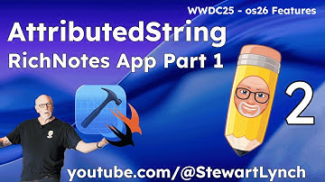 RichText Notes App - AttributedStrings and SwiftData  Part 1