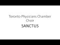 Sanctus by Toronto Physicians Chamber Choir