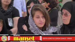 DERYA GÜNEYSU ZEREN  CENAZE TÖRENİ