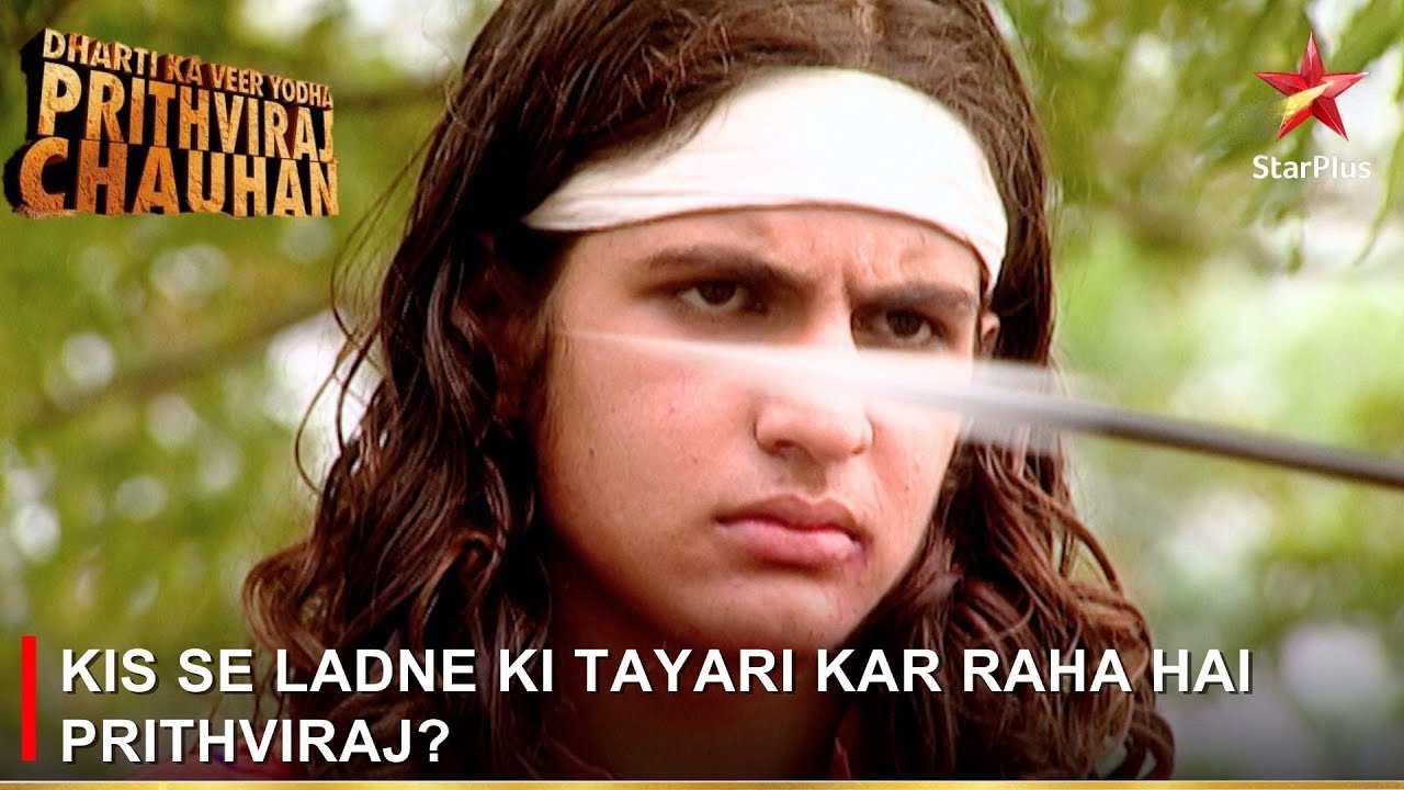 Dharti Ka Veer Yodha Prithviraj Chauhan | Kis se ladne ki tayari kar raha hai Prithviraj?