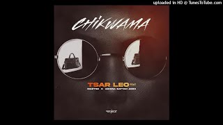 Tsar Leo - Chikwama ft Martse x Achina Gattah Aseh (Prod. Cornel x King Duda)