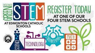Edmonton Catholic Schools' Green STEM Program