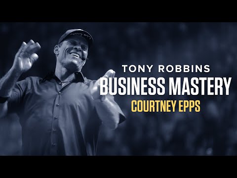 Tony Robbins Business Mastery #Breakthroughs: Courtney Epps - Tony Robbins Business Mastery #Breakthroughs: Courtney Epps