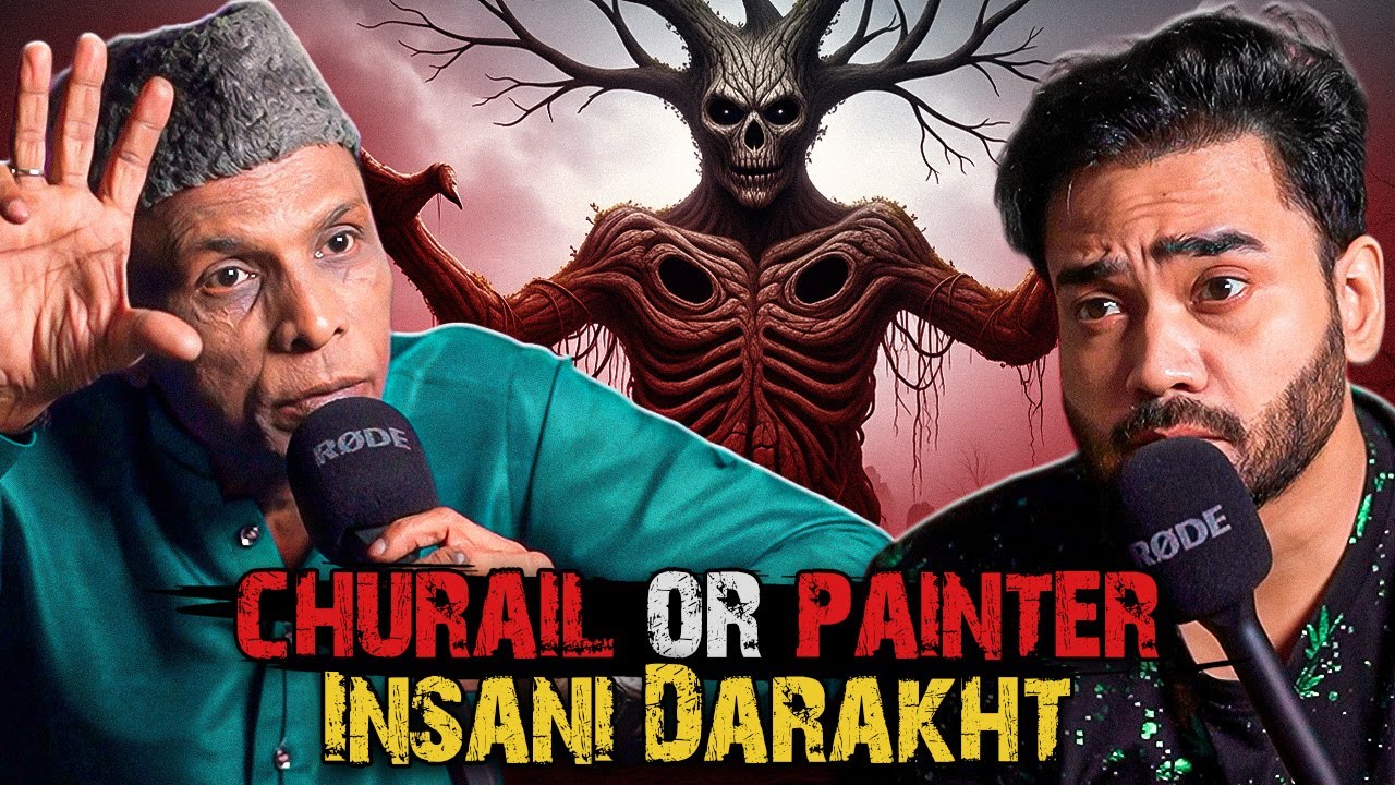 Churail Or Painter | Insani Darakht | Ahmed Khan Podcast