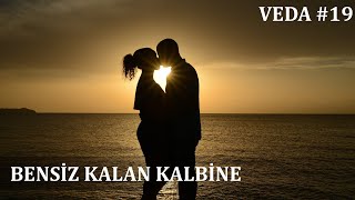 Veda Bensiz Kalan Kalbine