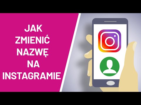 Jak zmienić nazwę na Instagramie ?